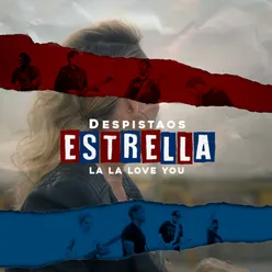 Estrella (feat. La La Love You)