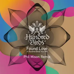 Found Love (feat. TeN) Phil Mison Remix