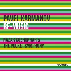 Pavel Karmanov: Re-Music