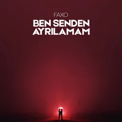 Ben Senden Ayrilamam