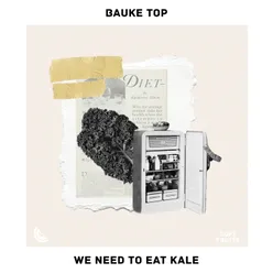 We need to eat kale