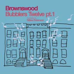 Gilles Peterson Presents: Brownswood Bubblers Twelve, Pt. 1