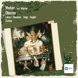 Weber: Oberon, J. 306, Act 1: "Schreckensschwur!" (Oberon)