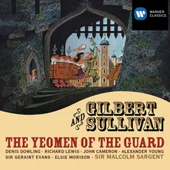 The Yeomen of the Guard (or, The Merryman and his Maid) (1987 - Remaster), Act II: A man who would woo a fair maid (Fairfax, Elsie, Phoebe)