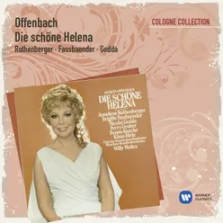 Offenbach: Die schöne Helena (Gesamt) 1. Akt (1994 Digital Remaster): Dialog und Melodram