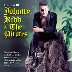 Very Best Of Johnny Kidd & The Pirates