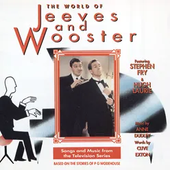 Jeeves And Wooster Say What Ho!