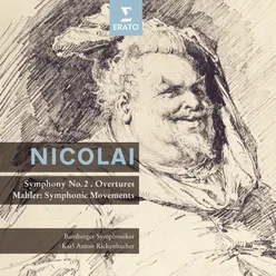 Nicolai : Symphony in D major, Overtures - Mahler : Movements