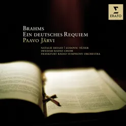 Brahms: Ein deutsches Requiem, Op. 45