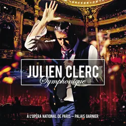 Julien Clerc Symphonique Live à l’Opéra National de Paris, Palais Garnier, 2012