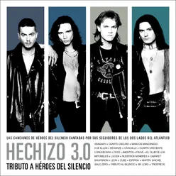 Hechizo 3.0 (Tributo a Héroes Del Silencio)