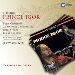 Prince Igor (1998 Digital Remaster), PROLOGUE: Idyom na bran s vragom Rusi! (Igor/Chorus)