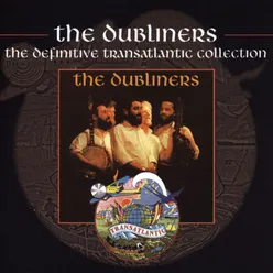 The Dubliners - The Definitive Transatlantic Collection