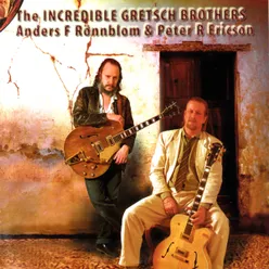 Hjärtan brinner The Incredible Gretsch Brothers Version