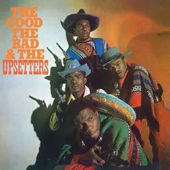 The Good, The Bad & The Upsetters