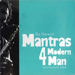 Mantras 4 Modern Man, Vol. 2 - Live at the Armchair Theatre