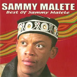 Best Of Sammy Malete