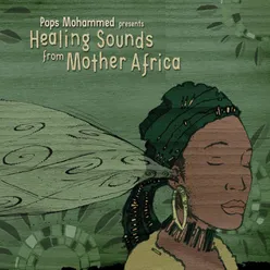 Healing Sounds from Mother Africa