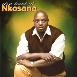 The Best Of Nkosana