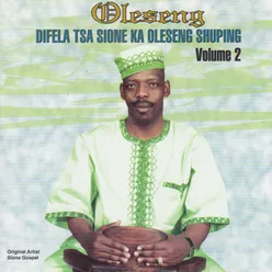 Difela Tsa Sione Ka Oleseng Volume 2