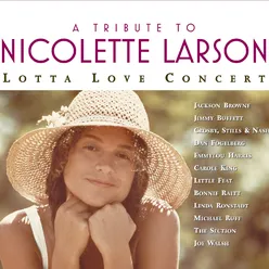 A Tribute To Nicolette Larson: Lotta Love Concert [Digital Version w/Bonus Track]