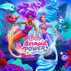 Barbie Mermaid Power (Original Movie Soundtrack)