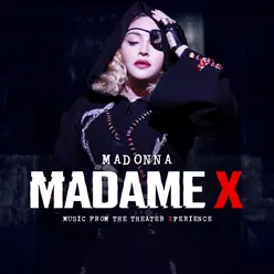 Madame X - Music From The Theater Xperience Live