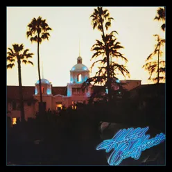 Hotel California (Live at The Forum, Los Angeles, CA, 10/20-22/1976)