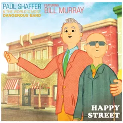 Happy Street (feat. Bill Murray) Video Version