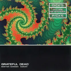 Dick's Picks Vol. 17: Boston Garden, Boston, MA 9/25/91