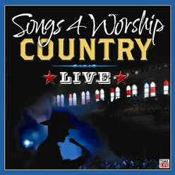 Songs 4 Worship Country Live