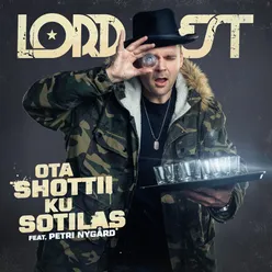 Ota shottii ku sotilas (feat. Petri Nygård)