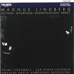 Magnus Lindberg : Action - Situation - Signification, Kraft