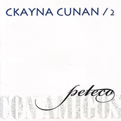 Ckayna Cunan, Vol. 2