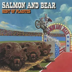 Salmon & Bear -Best of Plagues-