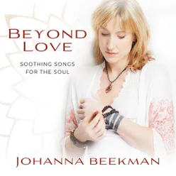 Beyond Love: Soothing Songs for the Soul