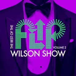 The Best of the Flip Wilson Show, Vol. 2