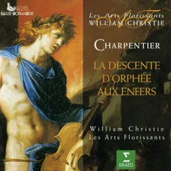 Charpentier : La descente d'Orphée aux enfers