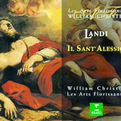 Landi : Il Sant'Alessio : Act 2 "Rassereniamo il cor con lieti ausipci" "Questo Egeo, ch'è stabil campo" [Eufemiano, Adrasto, Nuntio]