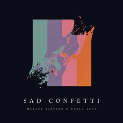 Sad Confetti