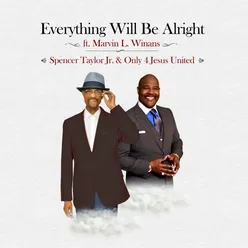 Everything Will Be Alright (feat. Marvin L. Winans)