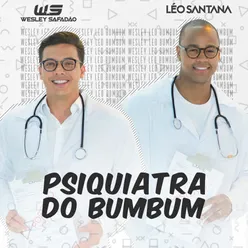 Psiquiatra do Bumbum (Bumbum Endoidado)