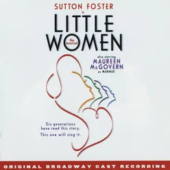 Little Women - The Musical Original Broadway Cast Recording