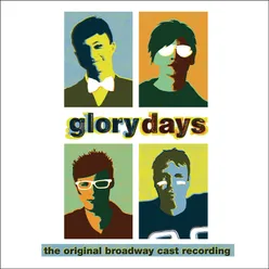 Glory Days The Original Broadway Cast Recording