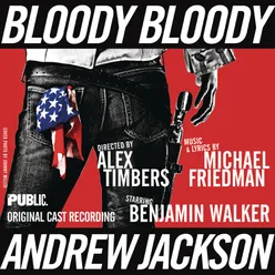 Bloody Bloody Andrew Jackson Original Cast Recording