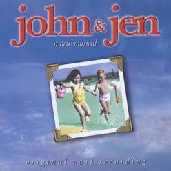 John & Jen Original Cast Recording From The Musical