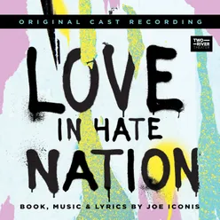 Love in Hate Nation (Original Cast Recording)