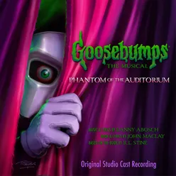 Goosebumps The Musical: Phantom of the Auditorium Original Studio Cast Recording