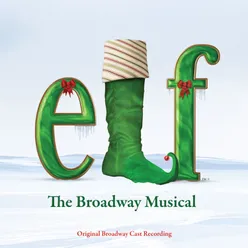 Elf: The Musical Original Broadway Cast Recording