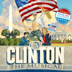Clinton The Musical Original Off-Broadway Cast Recording